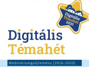 Digitális Témahét webináriumgyűjtemény 2016-2020